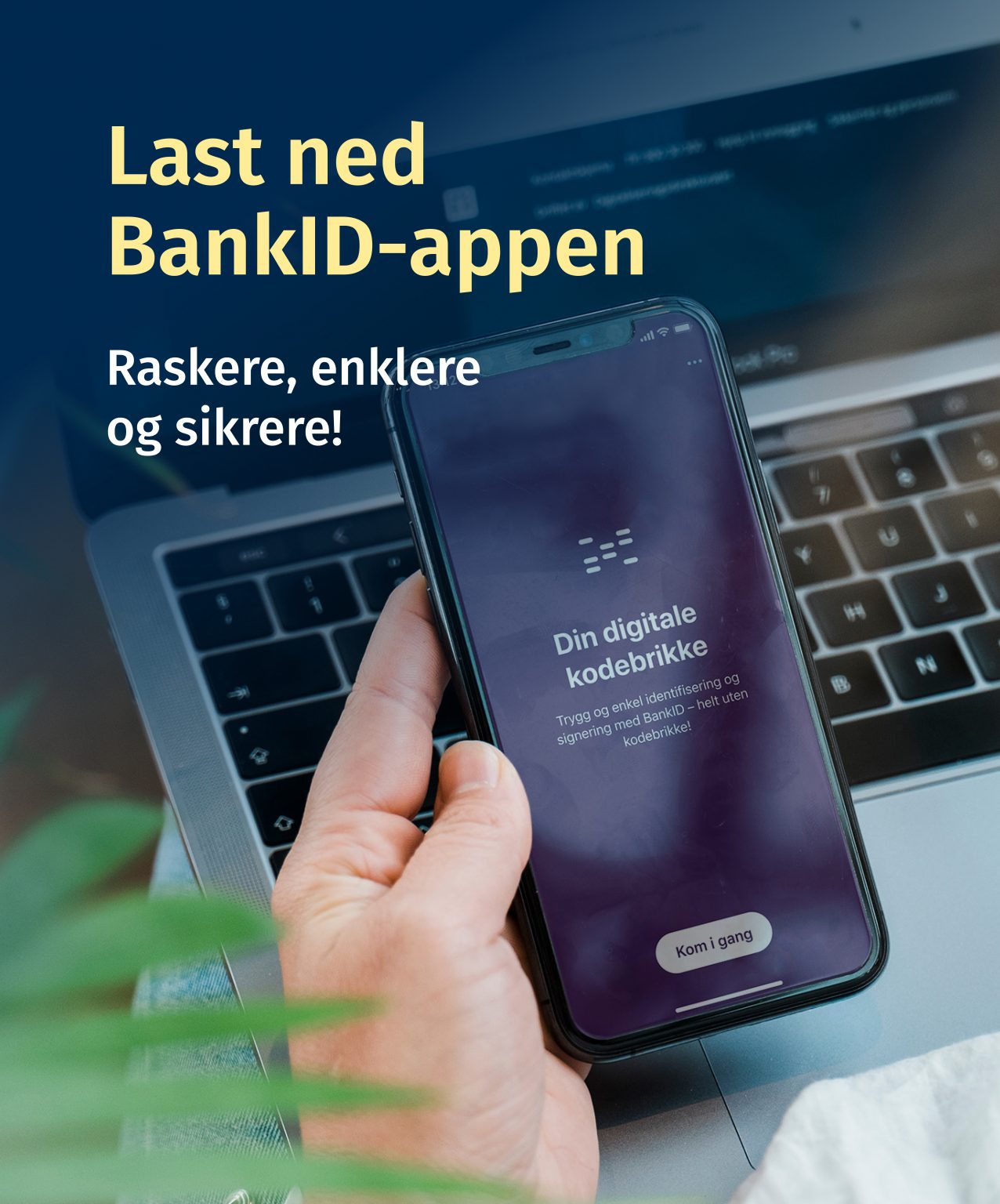 BankID, BankID-app Og Kodebrikke - Hva Er Forskjellen? - Sparebanken Øst